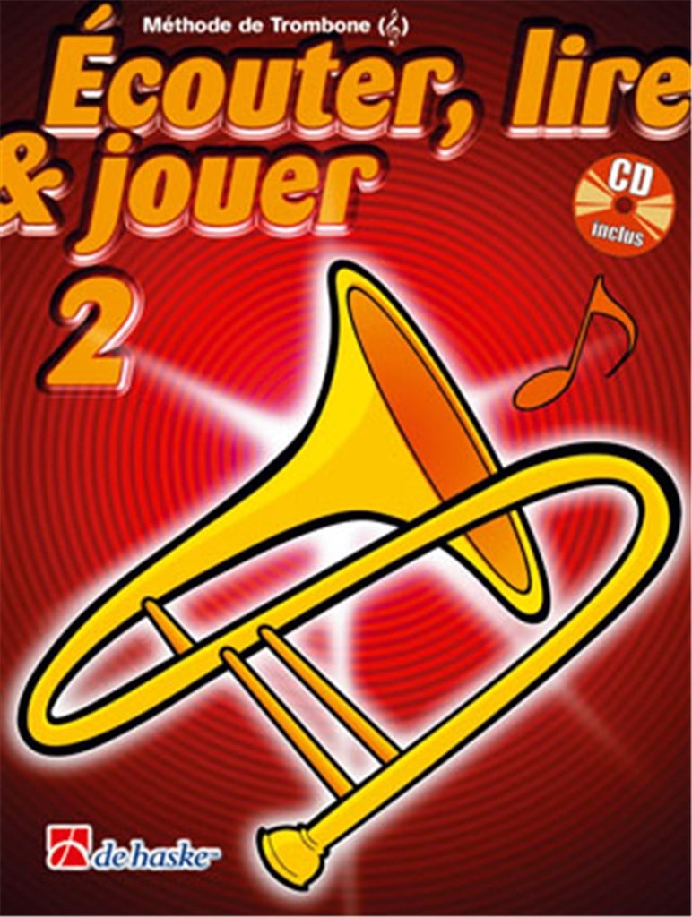 Écouter, Lire & Jouer 2 Trombone - Clé de Sol